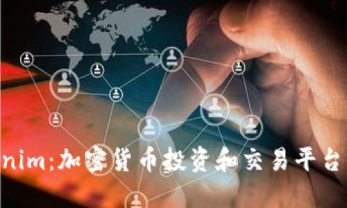 bioatiTokenim：加密货币投资和交易平台的全新选择